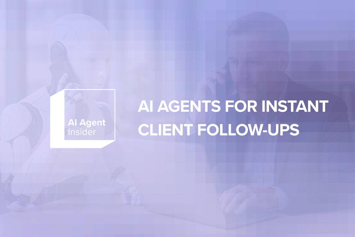 AI Agents for Instant Client Follow-Ups